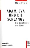 Adam, Eva und die Schlange: Die Geschichte der Sünde