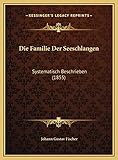 Die Familie Der Seeschlangen: Systematisch Beschrieben (1855)